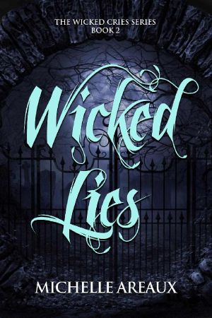 [Wicked Cries 02] • Wicked Lies